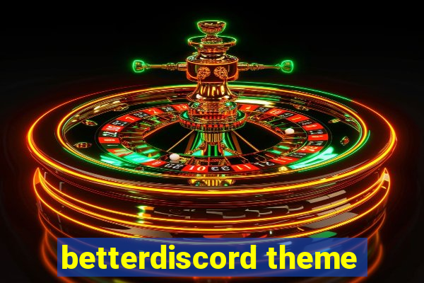 betterdiscord theme